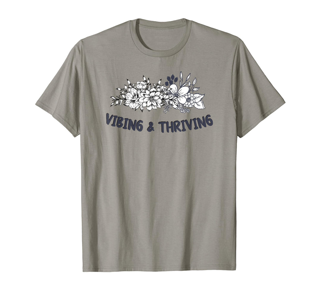 Vibing And Thriving Mental Health T-Shirt - Minimalist Print for Adults - T-Shirt, Sweatshirt, Hoodie