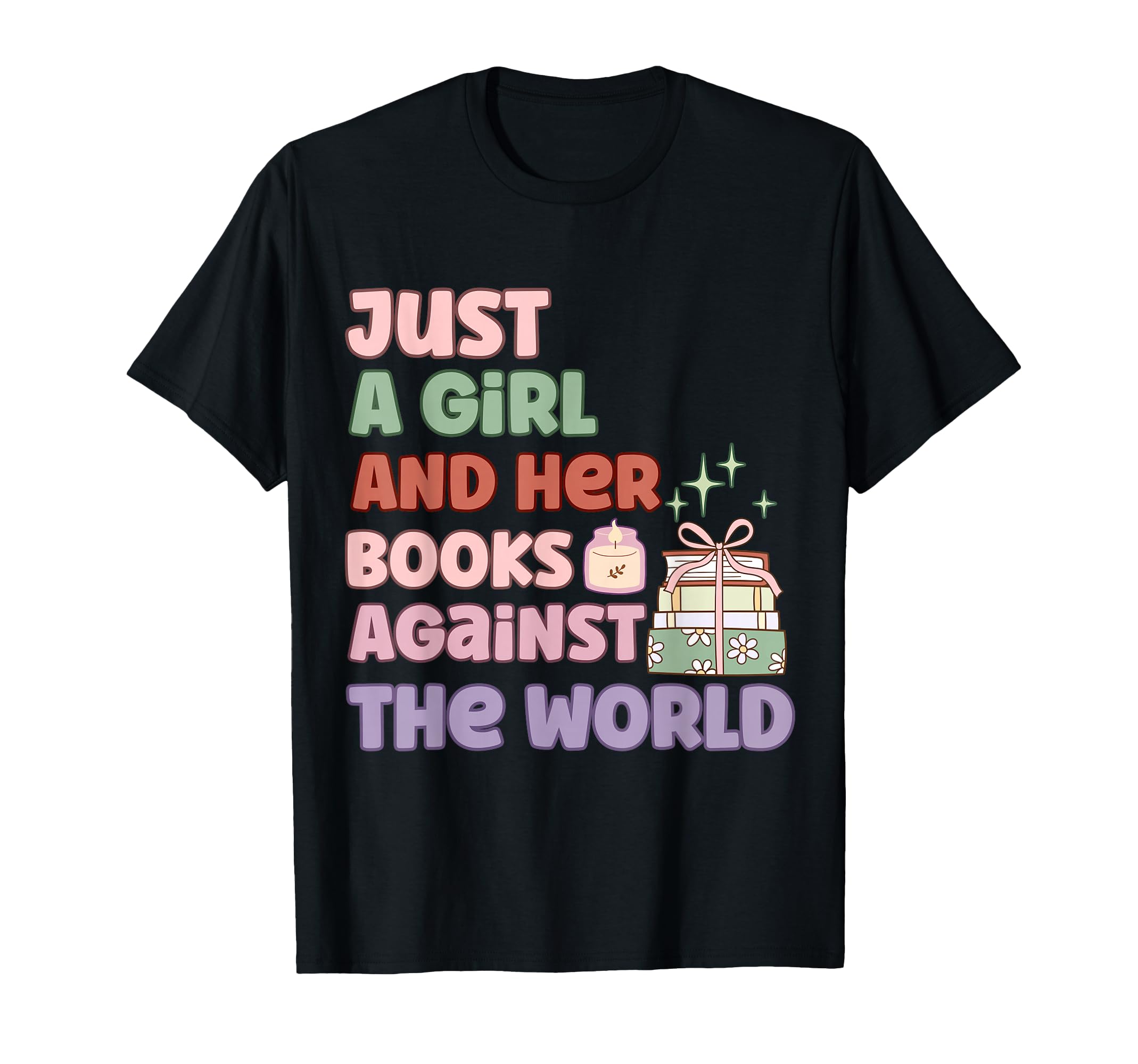 Just And Her Books Book Lover T-Shirt - Fun Novelty Design Unisex - T-Shirt, Sweatshirt, Hoodie