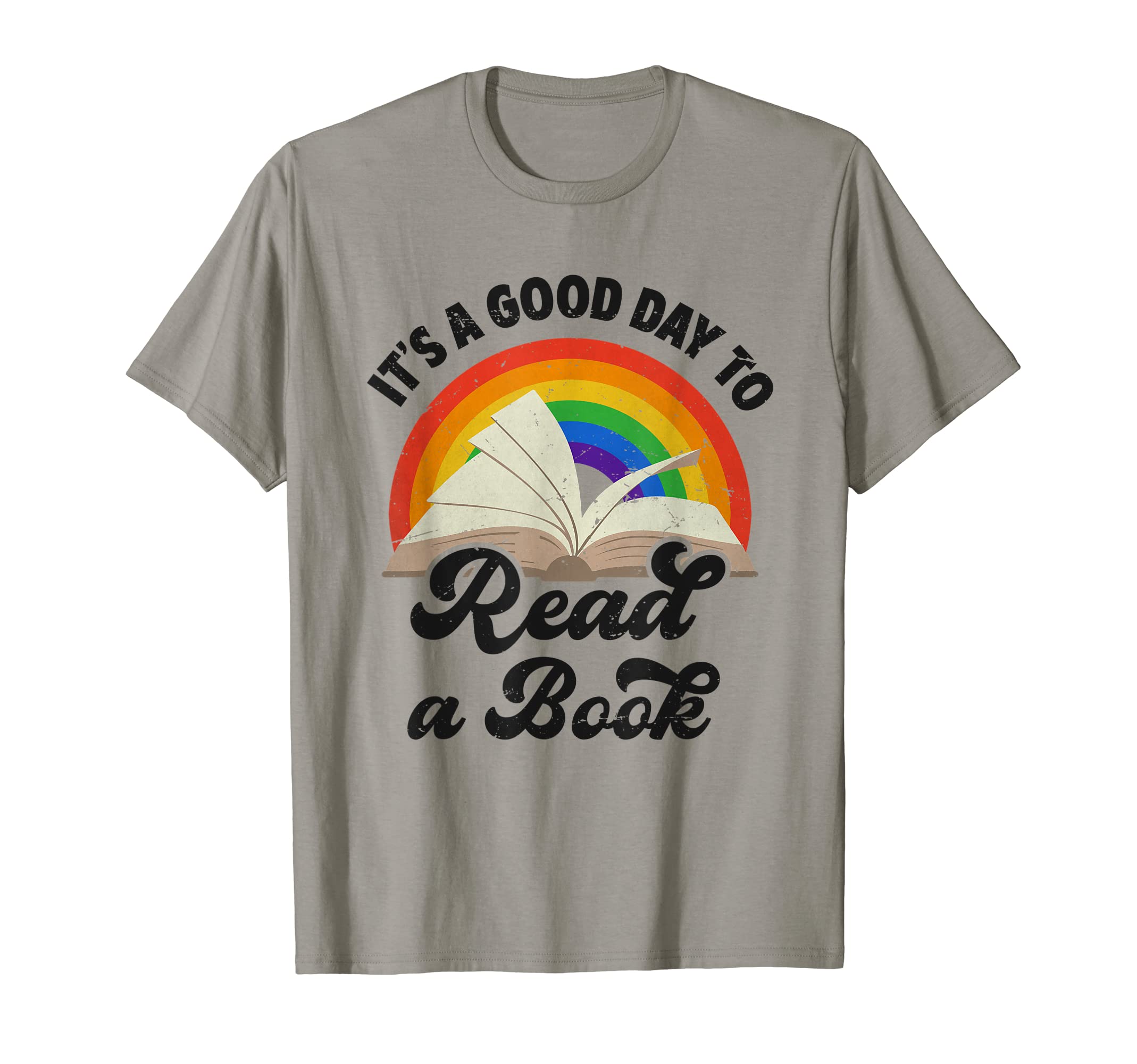 Its Good Day To Read Book T-Shirt - Fun Novelty Design Men Women - T-Shirt, Sweatshirt, Hoodie