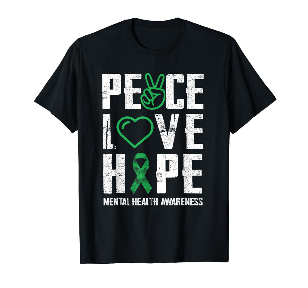 Peace Love Hope Green Ribbon Funny Mental T-Shirt - Trendy Graphic Unisex - T-Shirt, Sweatshirt, Hoodie
