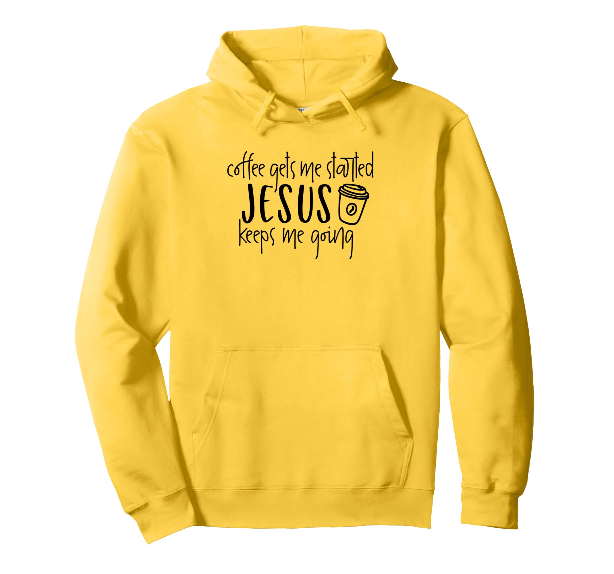 Coffee Gets Me Started Jesus Keeps Me Hoodie - Minimalist Print Men Women - T-Shirt, Sweatshirt, Hoodie
