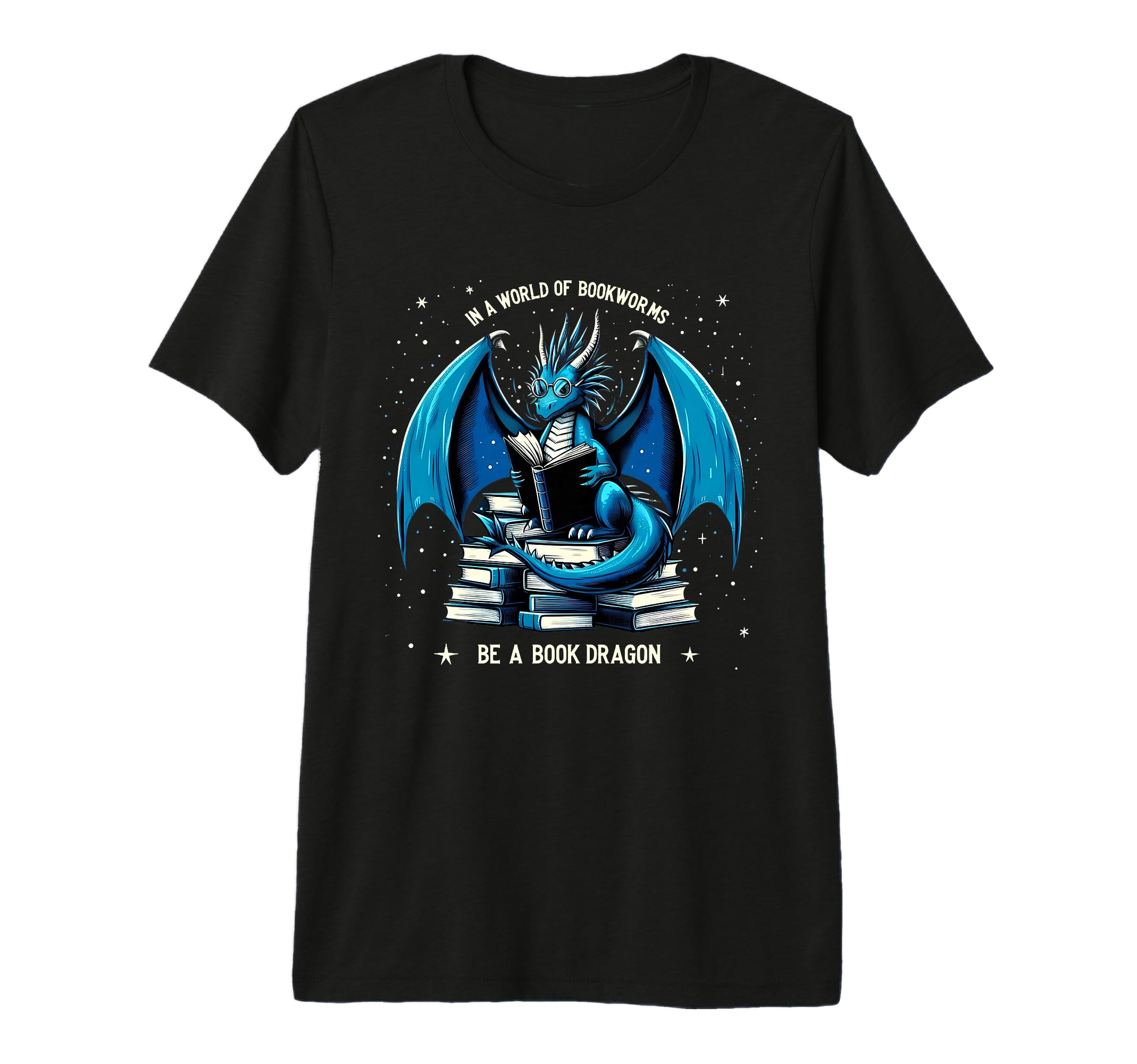 World Full Bookworms Be Book Dragon T-Shirt - Streetwear Style Unisex - T-Shirt, Sweatshirt, Hoodie