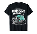 Fighting My Intrusive Thoughts Funny T-Shirt - Trendy Graphic for Adults - T-Shirt, Sweatshirt, Hoodie