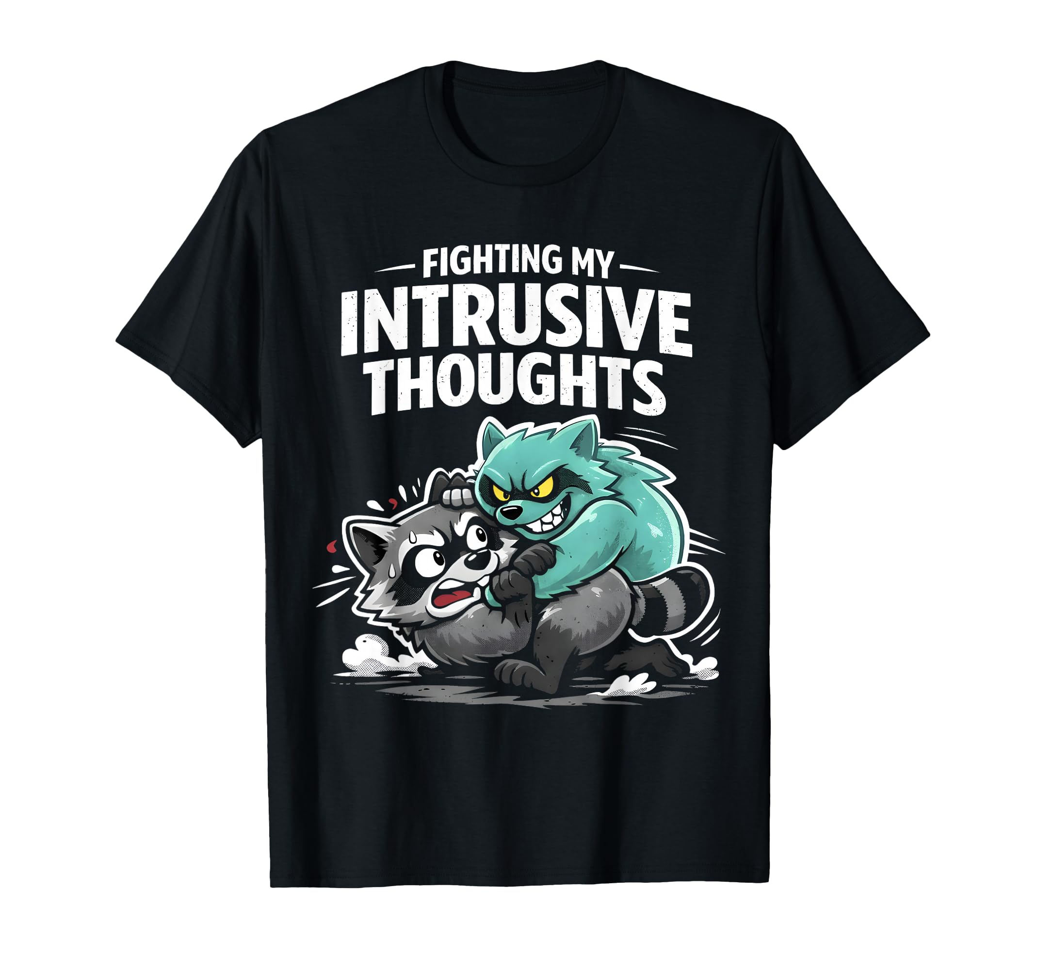 Fighting My Intrusive Thoughts Funny T-Shirt - Trendy Graphic for Adults - T-Shirt, Sweatshirt, Hoodie