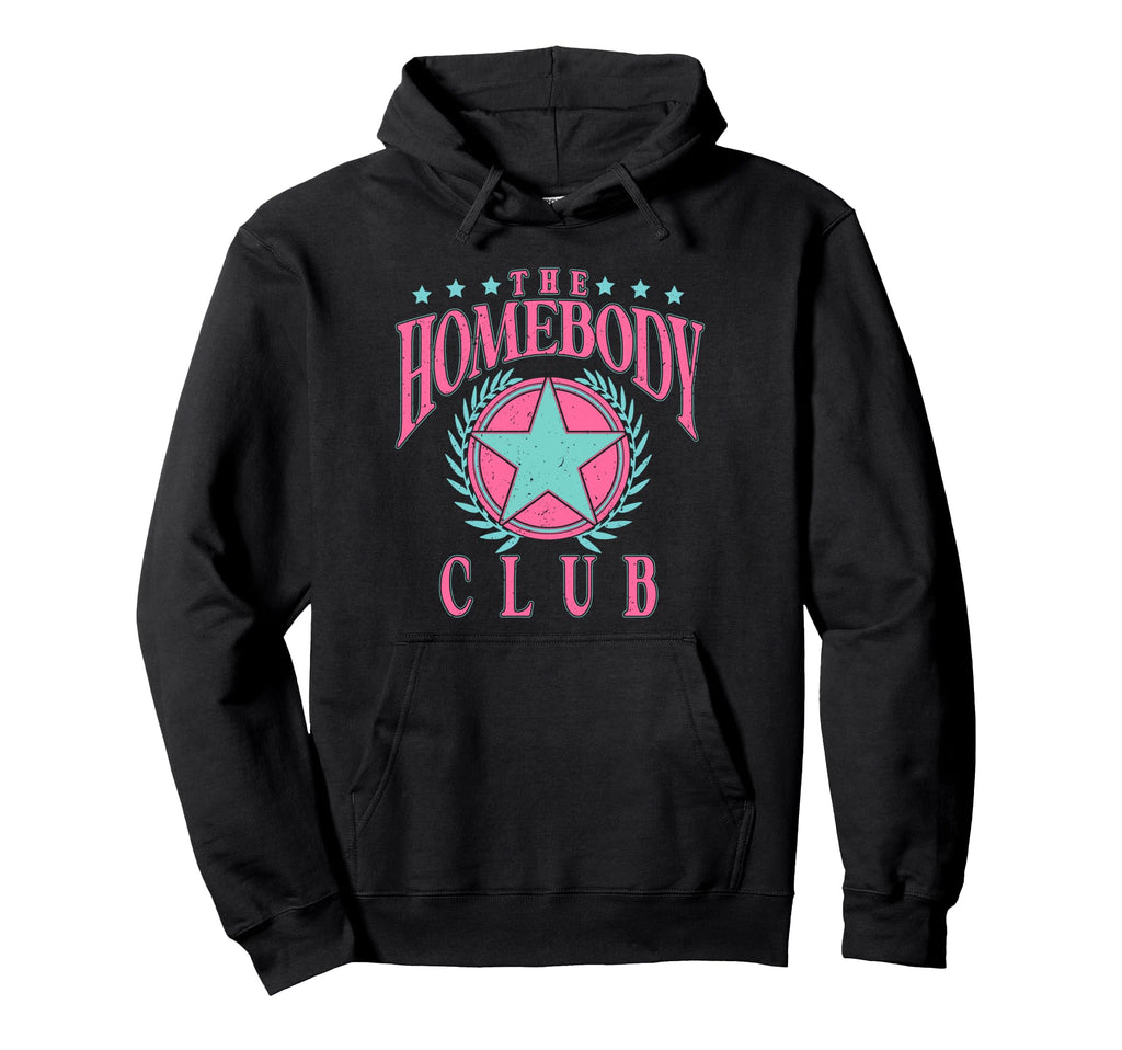 Homebody Club Funny Antisocial Introvert Hoodie - Novelty Apparel Men Women - T-Shirt, Sweatshirt, Hoodie