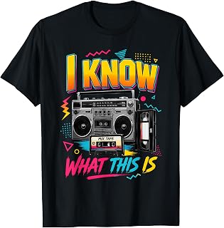 I Know What This is Retro 80's Throwback Party Funny T-Shirt Unisex T-shirt, Sweatshirt, Hoodie, Long Sleeve Tee - T-Shirt, Sweatshirt, Hoodie