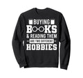 Dark Academia Buying Reading Sweatshirt - Custom Art Print for Adults - T-Shirt, Sweatshirt, Hoodie