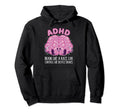 Adhd Brain Like Race Car Control Like Hoodie - Novelty Apparel Men Women - T-Shirt, Sweatshirt, Hoodie