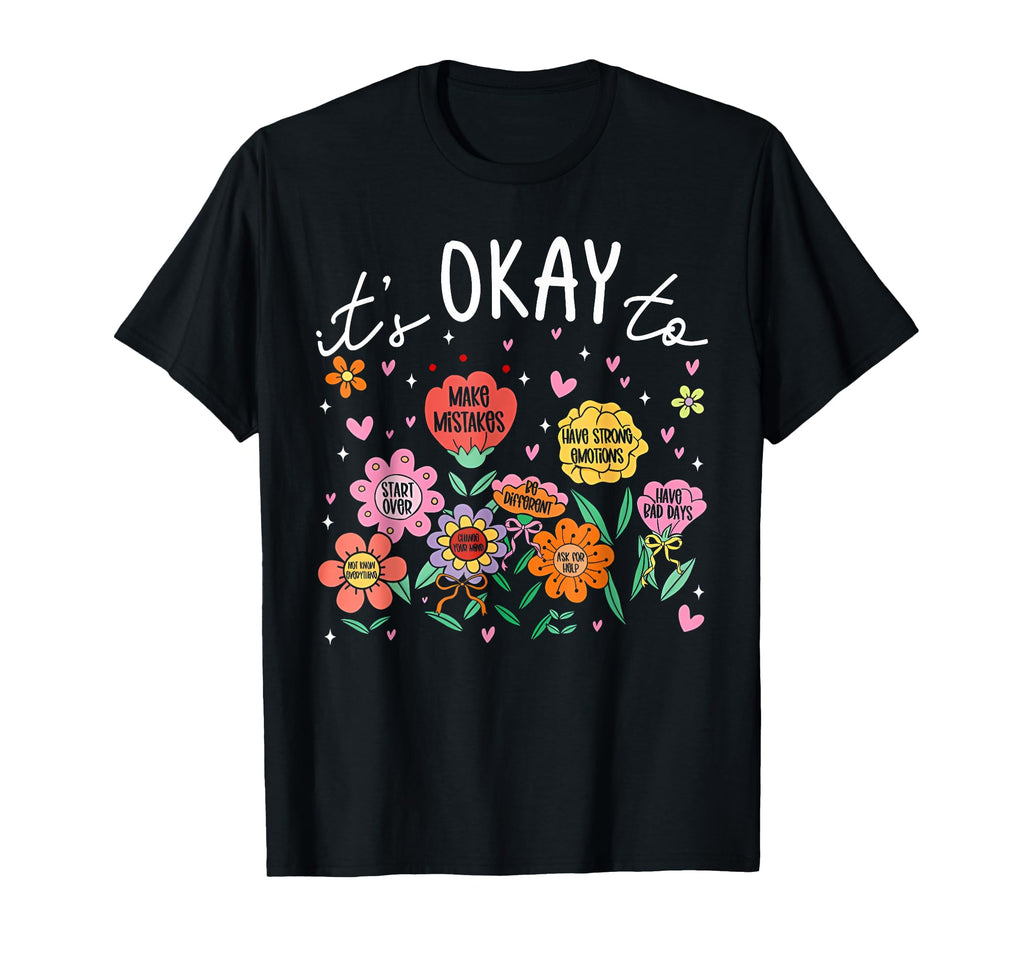 Its Okay To Not Be Okay Mental T-Shirt - Custom Art Print for Adults - T-Shirt, Sweatshirt, Hoodie