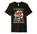 Id Rather Be Book Dragon Reading Lover T-Shirt - Aesthetic Graphic Unisex - T-Shirt, Sweatshirt, Hoodie