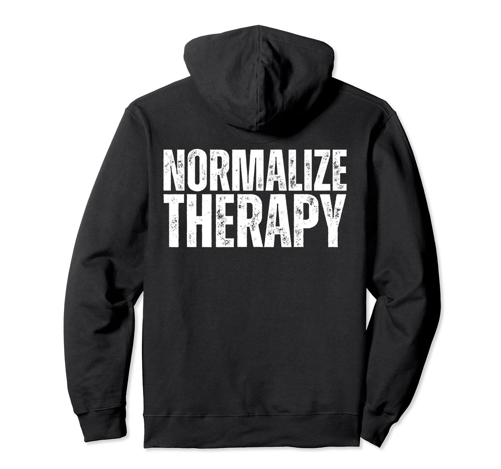 Normalize Therapy Statement Support Hoodie - Streetwear Style Unisex - T-Shirt, Sweatshirt, Hoodie