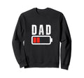 Low Battery Dad Mom Low Battery Sweatshirt - Novelty Apparel Unisex - T-Shirt, Sweatshirt, Hoodie