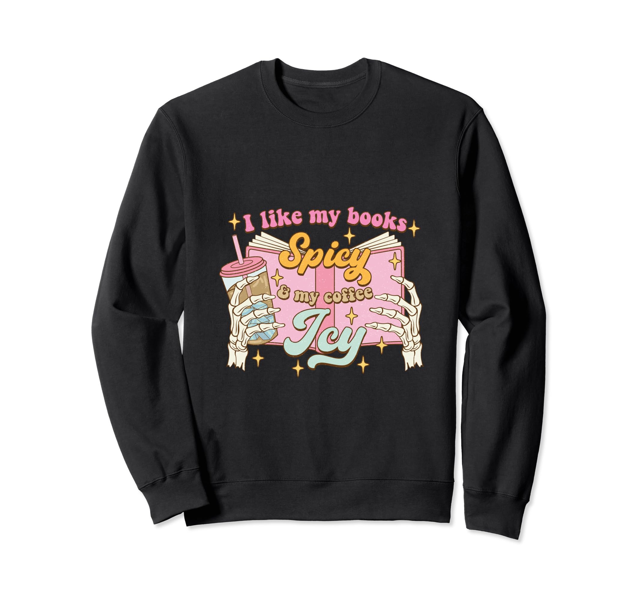 Iced Latte Coffee Lovers I Like My Sweatshirt - Unique Graphic for Adults - T-Shirt, Sweatshirt, Hoodie