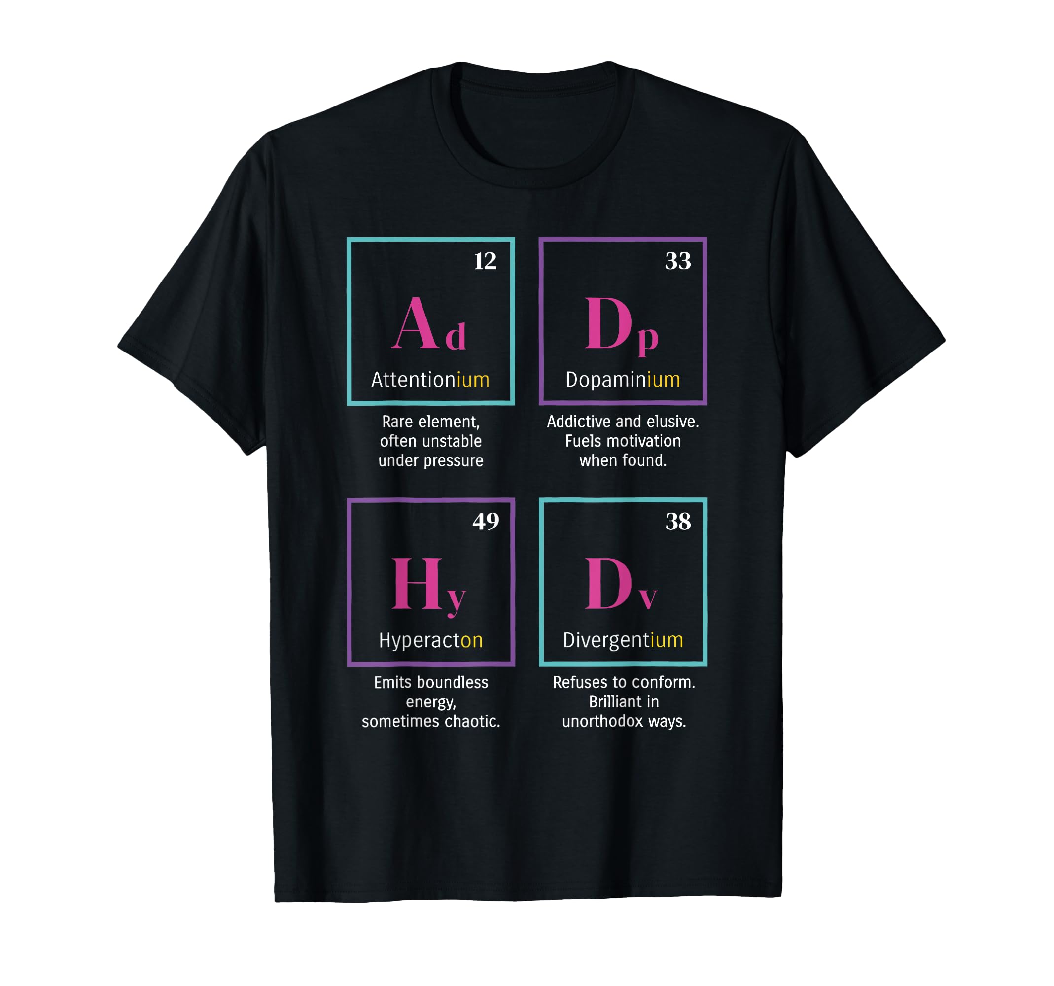 Adhd Elements Periodic Table T-Shirt - Minimalist Print for Adults - T-Shirt, Sweatshirt, Hoodie