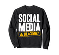 Antisocial Social Media Blackout Sweatshirt - Fun Novelty Design Men Women - T-Shirt, Sweatshirt, Hoodie