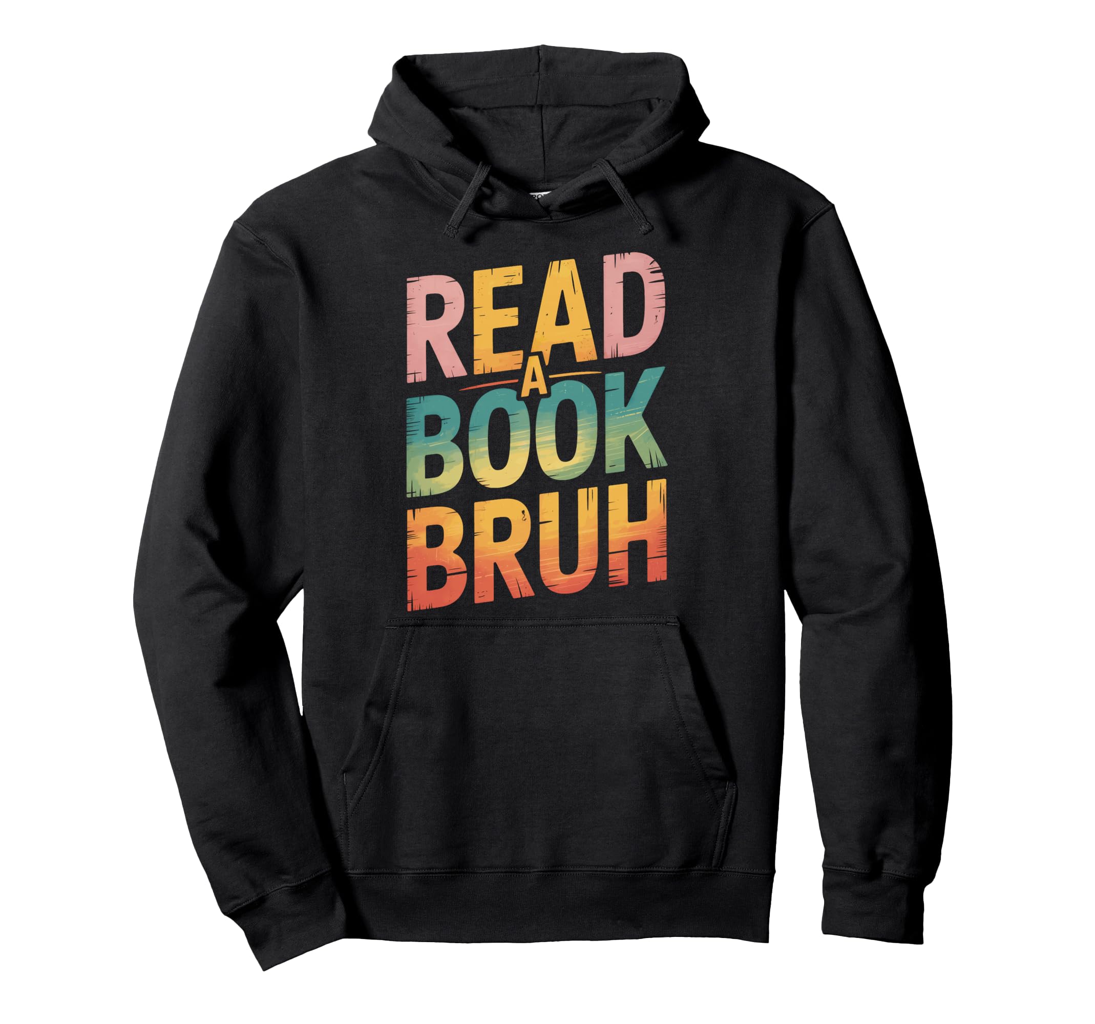 Read Book Bruh Bibliophiles And Scholars Hoodie - Graphic Print Men Women - T-Shirt, Sweatshirt, Hoodie
