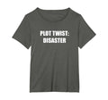 Plot Twist Disaster Womens Plus T-Shirt - Custom Art Print for Adults - T-Shirt, Sweatshirt, Hoodie