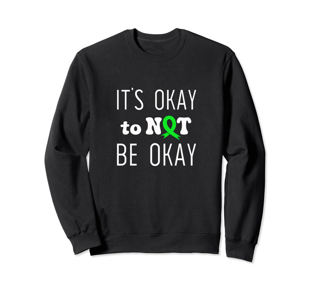 Its Okay To Not Be Okay Mental Sweatshirt - Custom Art Print for Adults - T-Shirt, Sweatshirt, Hoodie