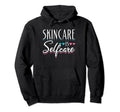 Skincare Esthetician Skin Specialist Hoodie - Fun Novelty Design Unisex - T-Shirt, Sweatshirt, Hoodie