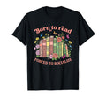 Born To Read Forced To Socialize Introvert T-Shirt - Graphic Print Unisex - T-Shirt, Sweatshirt, Hoodie