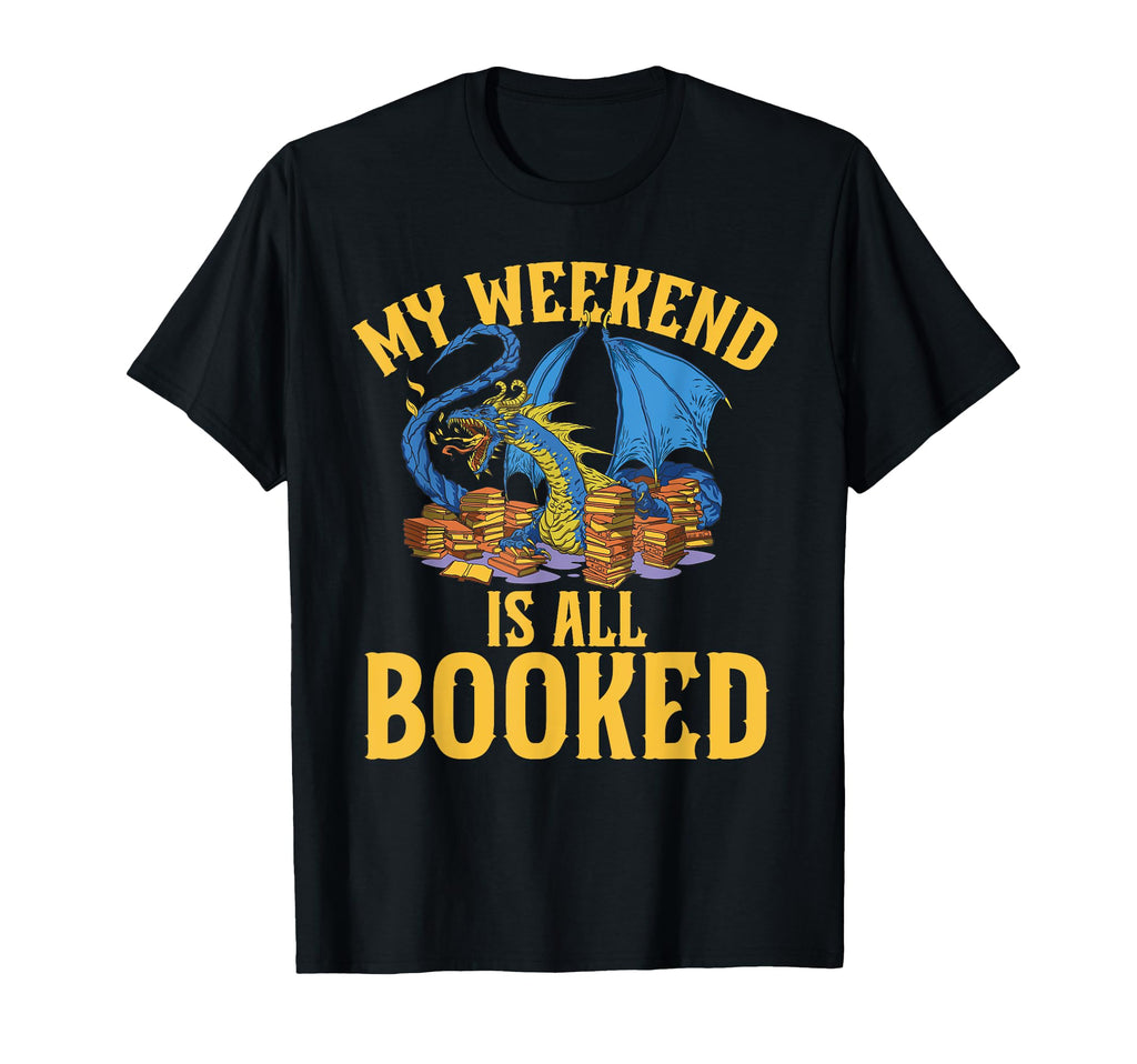 Dragon Reading My Weekend Is All Booked T-Shirt - Graphic Print for Adults - T-Shirt, Sweatshirt, Hoodie