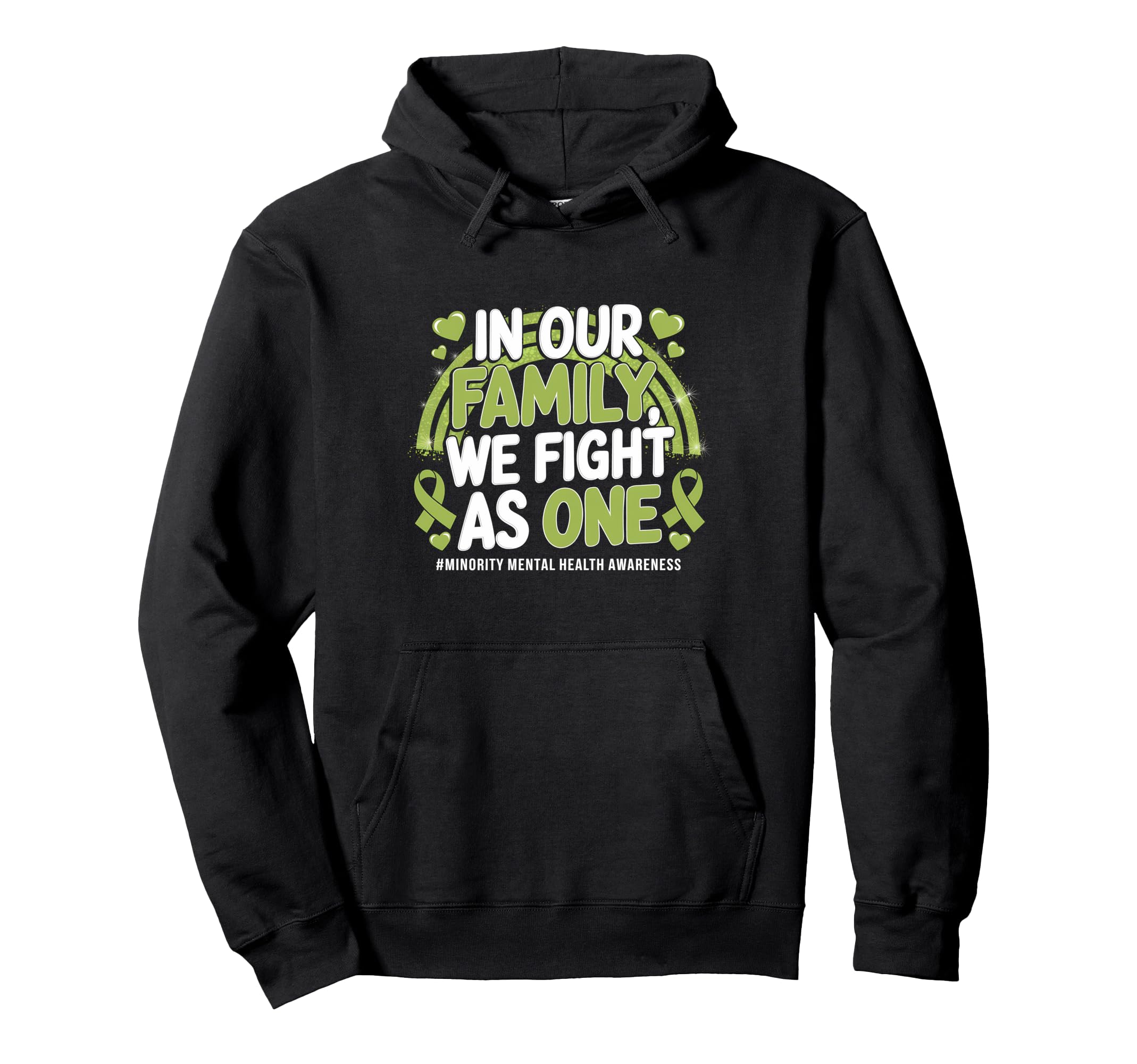 We Fight As One Family Minority Mental Hoodie - Novelty Apparel for Adults - T-Shirt, Sweatshirt, Hoodie