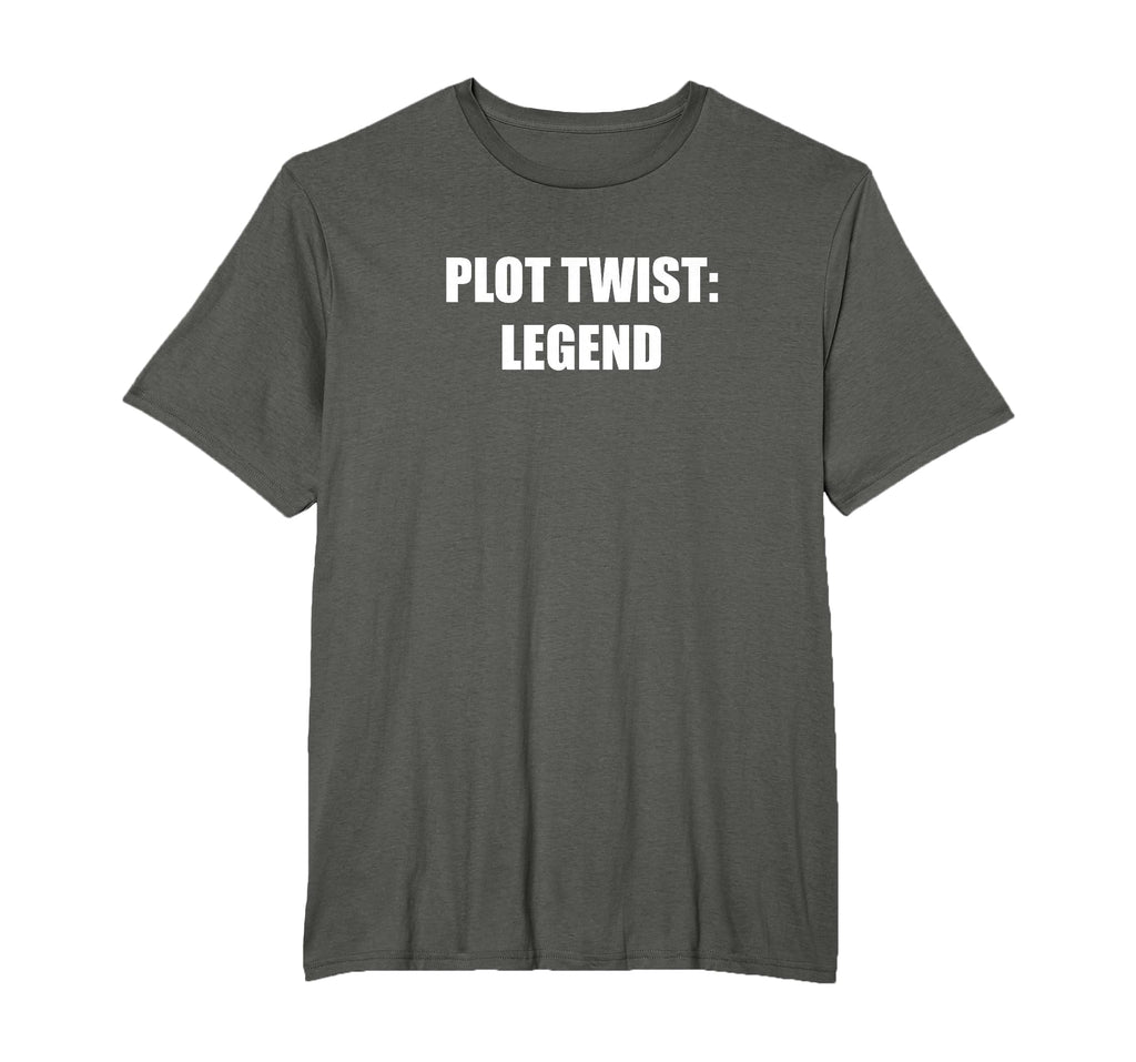 Plot Twist Legend Mens Big And Tall T-Shirt - Fun Novelty Design Unisex - T-Shirt, Sweatshirt, Hoodie
