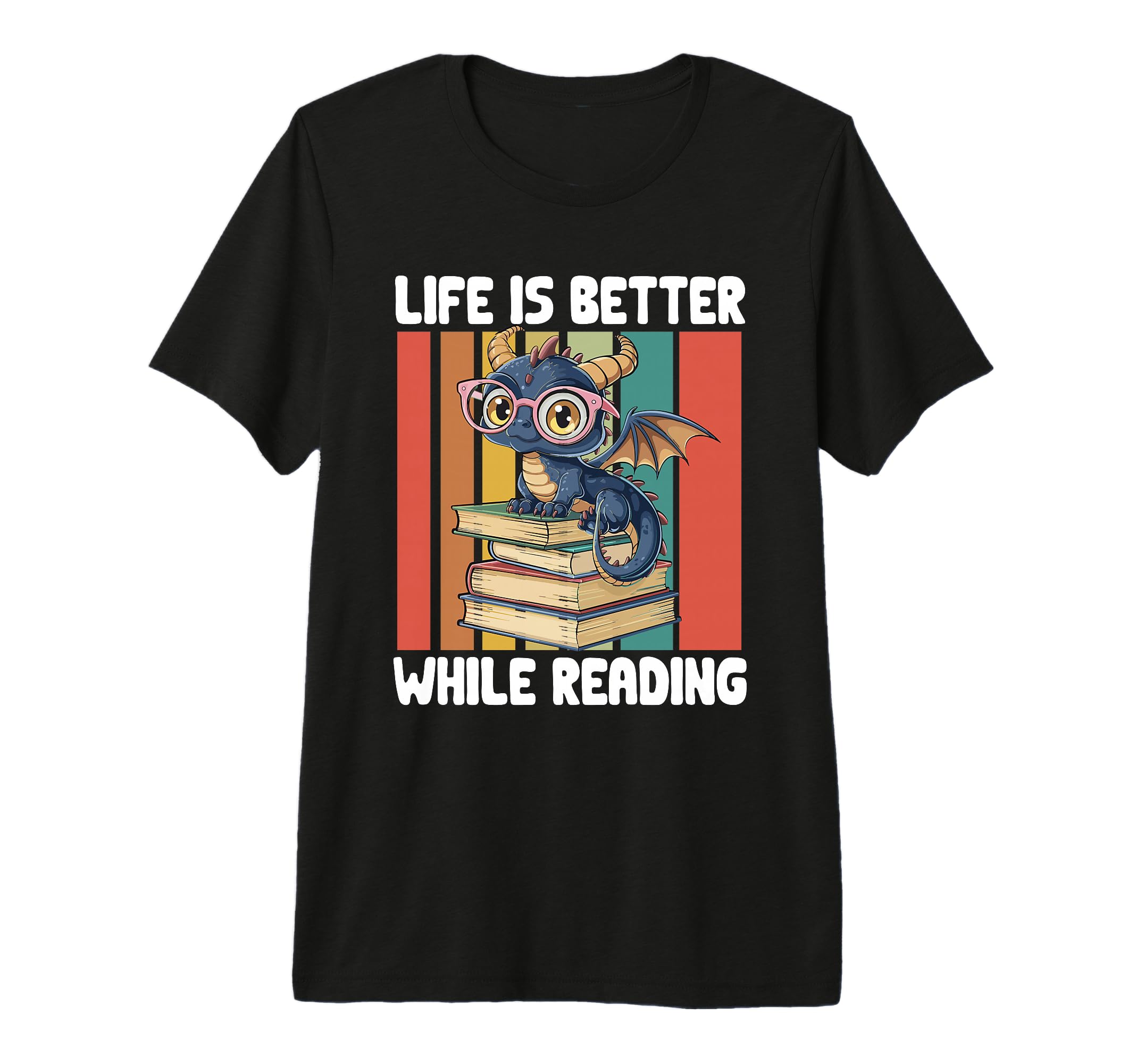 Dragon Books Life Is Better While T-Shirt - Novelty Apparel for Adults - T-Shirt, Sweatshirt, Hoodie
