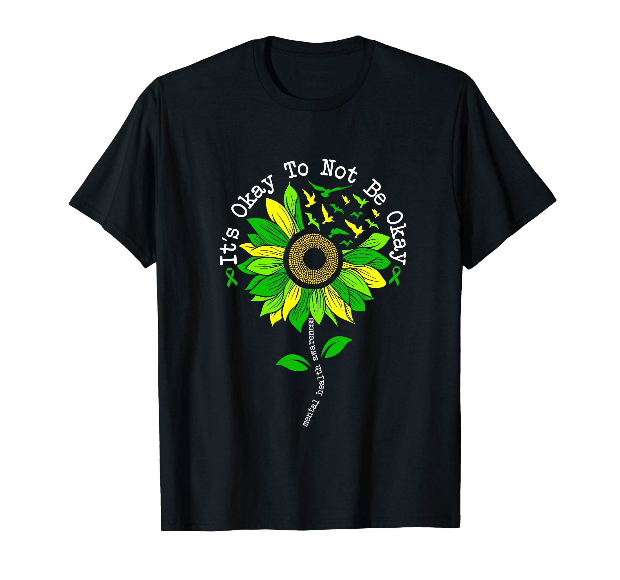 Its Okay To Not Be Okay Mental T-Shirt - Custom Art Print for Adults - T-Shirt, Sweatshirt, Hoodie