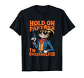Hold Partner Im Overstimulated Cowboy T-Shirt - Trendy Graphic Men Women - T-Shirt, Sweatshirt, Hoodie
