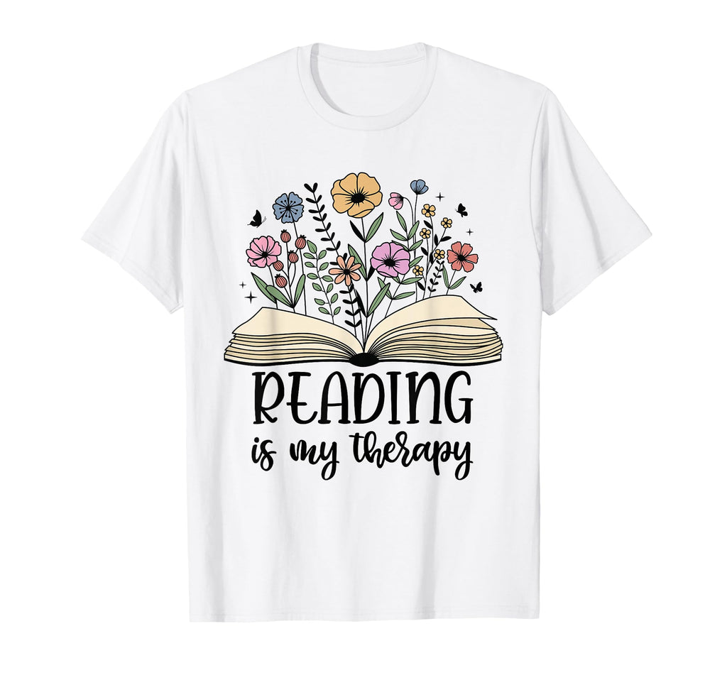 Reading Is My Therapy T-Shirt - Graphic Print Unisex - T-Shirt, Sweatshirt, Hoodie