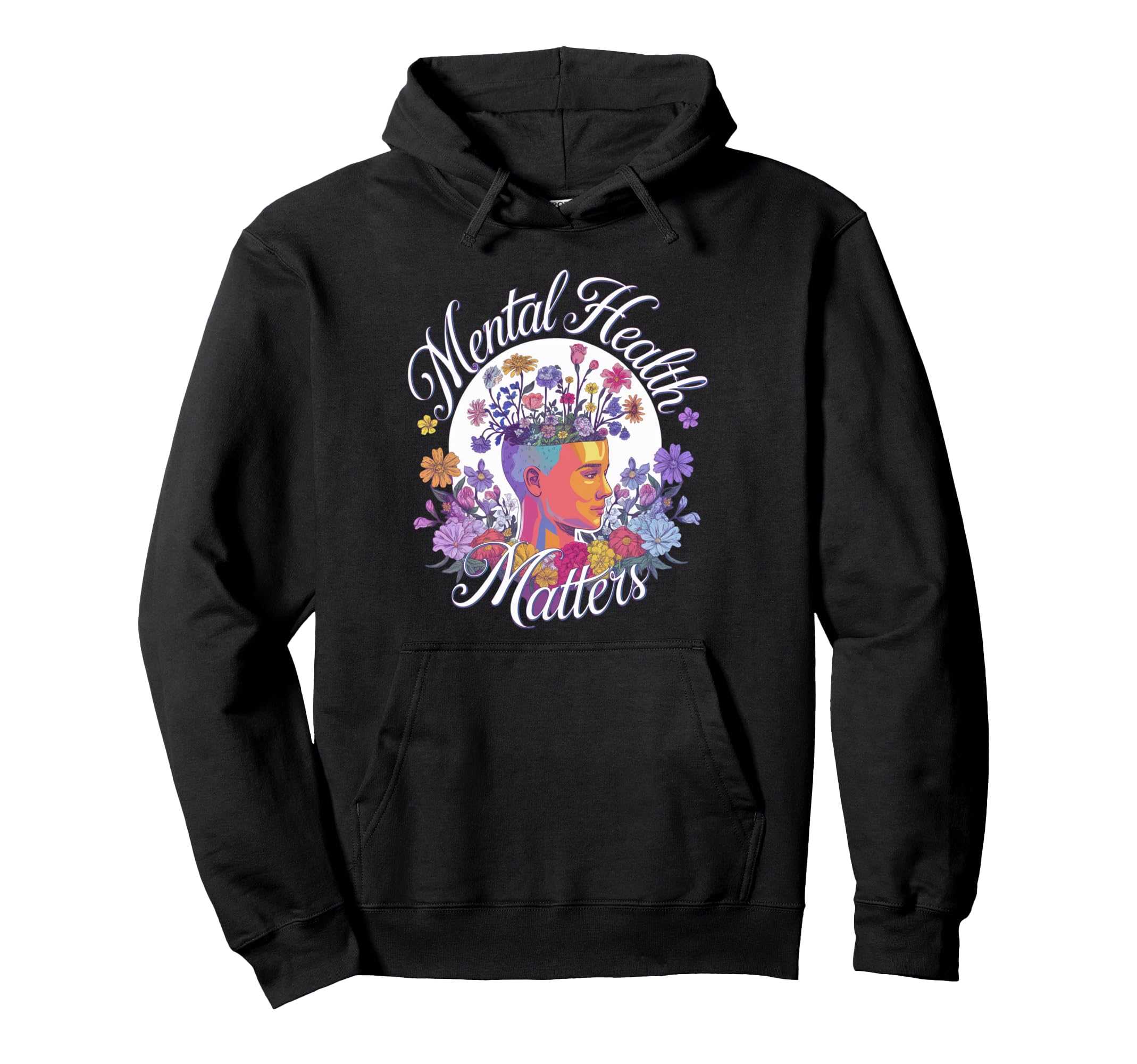 Mental Health Matters Awareness Hoodie - Streetwear Style for Adults - T-Shirt, Sweatshirt, Hoodie