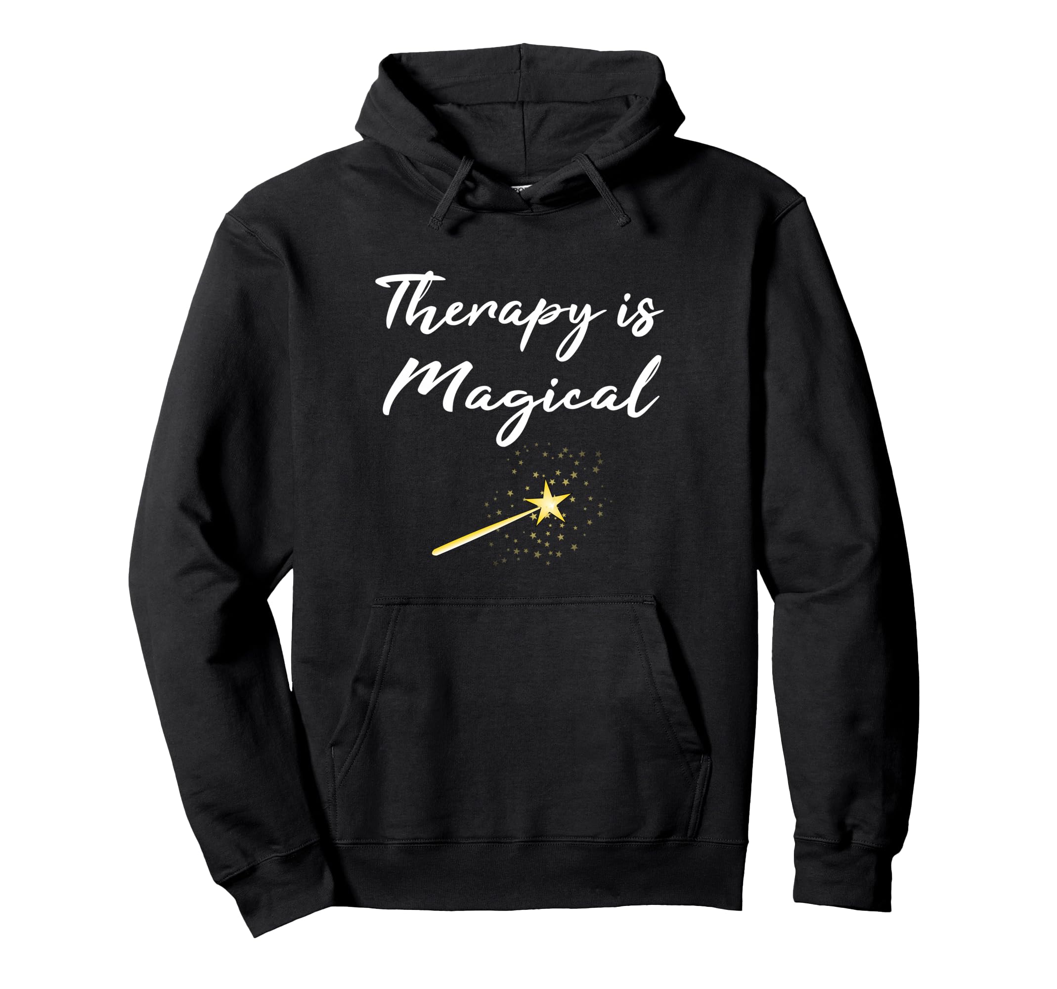 Therapist Gift Therapy Is Magical Hoodie - Novelty Apparel Men Women - T-Shirt, Sweatshirt, Hoodie