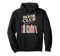 Book Club Babe Bibliophile Hoodie - Streetwear Style for Adults - T-Shirt, Sweatshirt, Hoodie