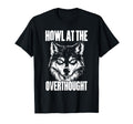 Wolf Overthinkers And Intense Minds T-Shirt - Unique Graphic Men Women - T-Shirt, Sweatshirt, Hoodie