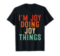 Im Joy Doing Joy Things Funny Gifts T-Shirt - Aesthetic Graphic for Adults - T-Shirt, Sweatshirt, Hoodie