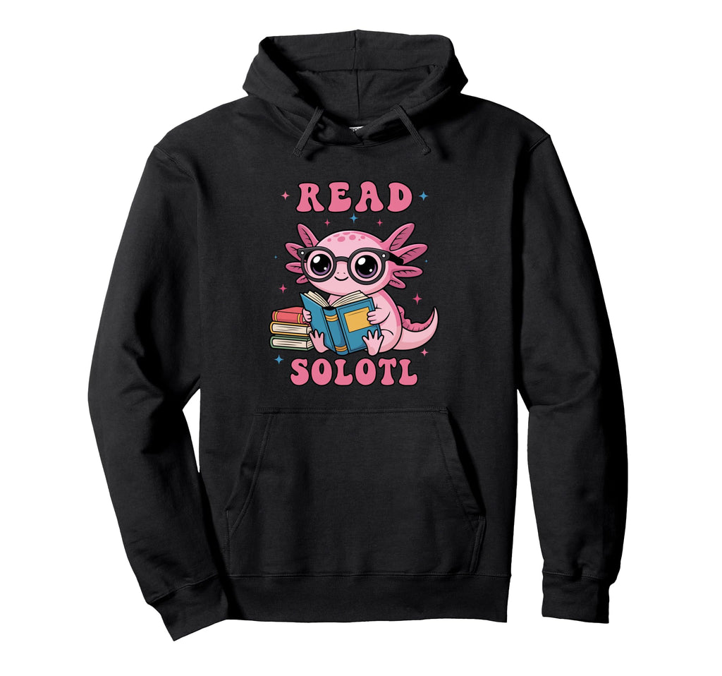 Readsolotl Axolotl Reading Book Lover Nerdy Hoodie - Trendy Graphic Unisex - T-Shirt, Sweatshirt, Hoodie