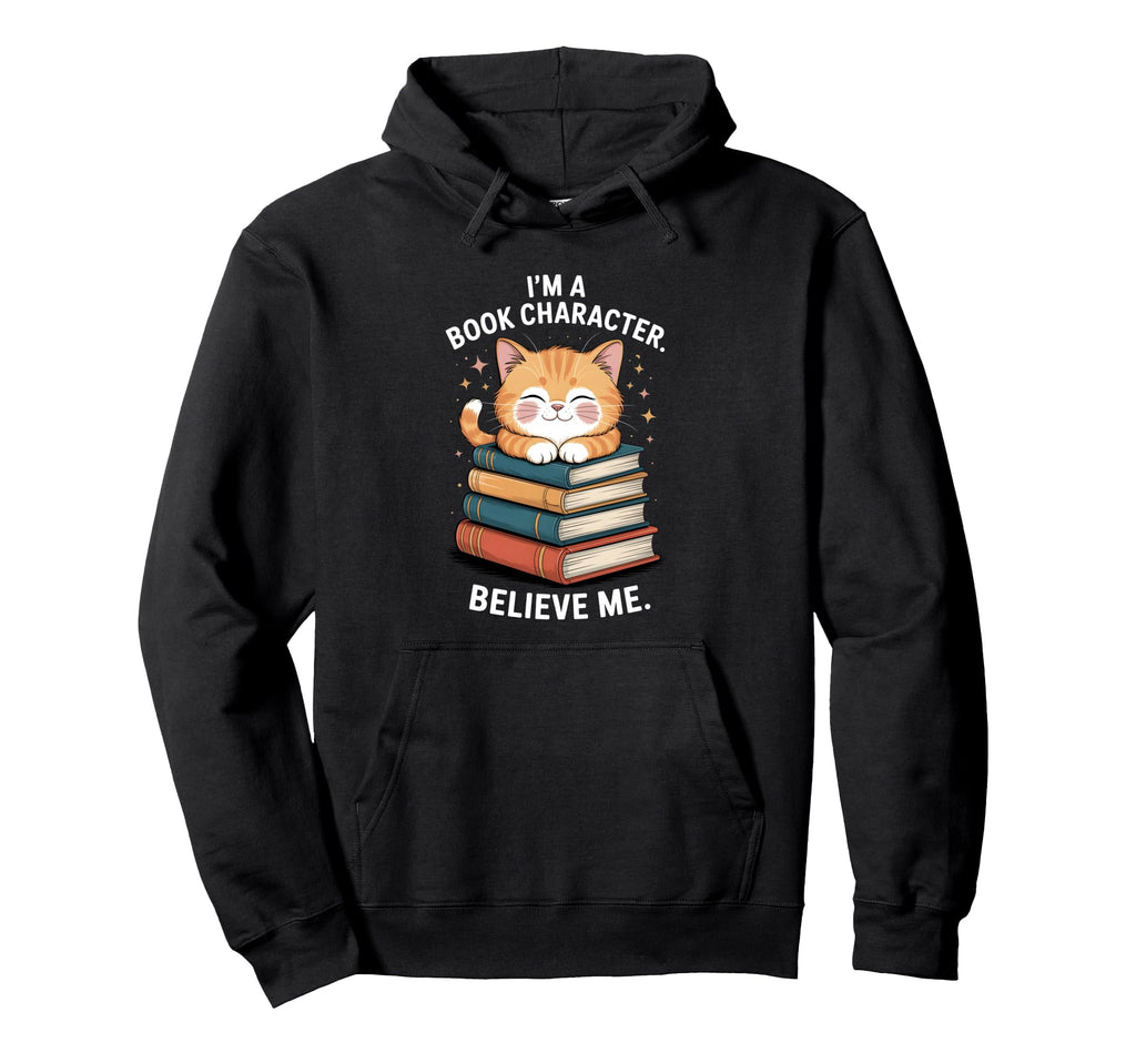 Im Book Character Believe Me Funny Cat Hoodie - Minimalist Print Men Women - T-Shirt, Sweatshirt, Hoodie