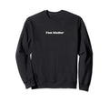 You Matter Statement Mental Health Sweatshirt - Trendy Graphic Unisex - T-Shirt, Sweatshirt, Hoodie