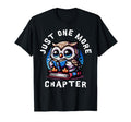 Just One More Chapter Book Lovers Owl T-Shirt - Novelty Apparel for Adults - T-Shirt, Sweatshirt, Hoodie