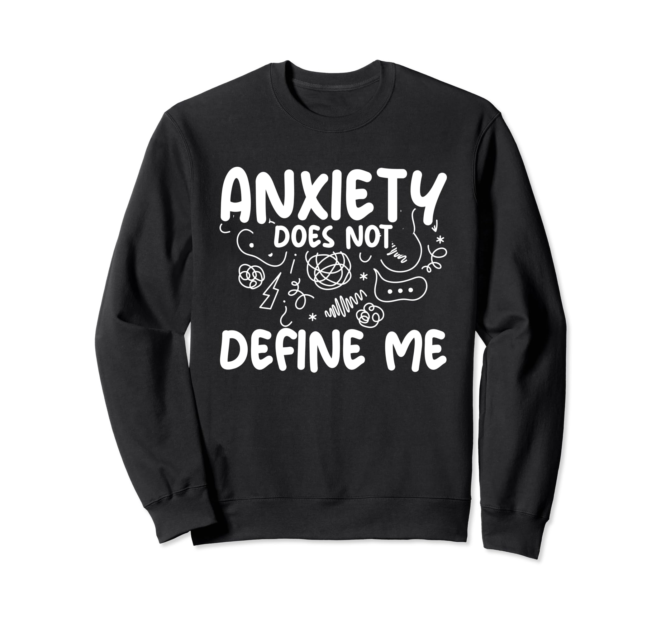 Mental Health Depression Positivity Sweatshirt - Custom Art Print Unisex - T-Shirt, Sweatshirt, Hoodie