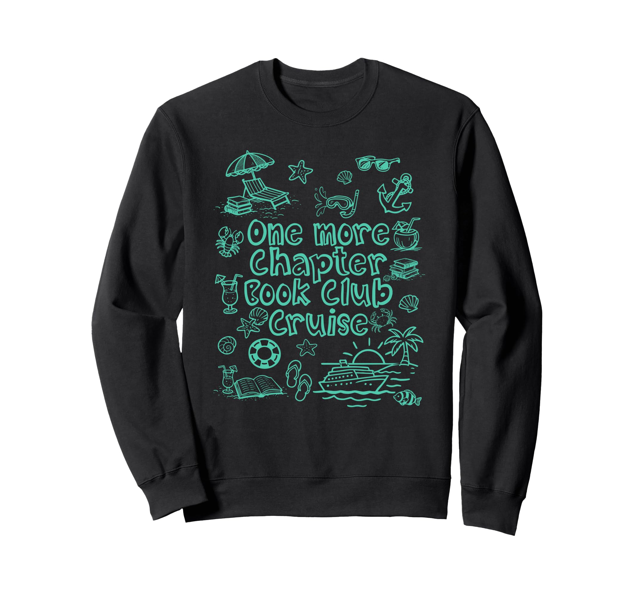 One More Chapter Book Club Sweatshirt - Casual Everyday Wear Men Women - T-Shirt, Sweatshirt, Hoodie