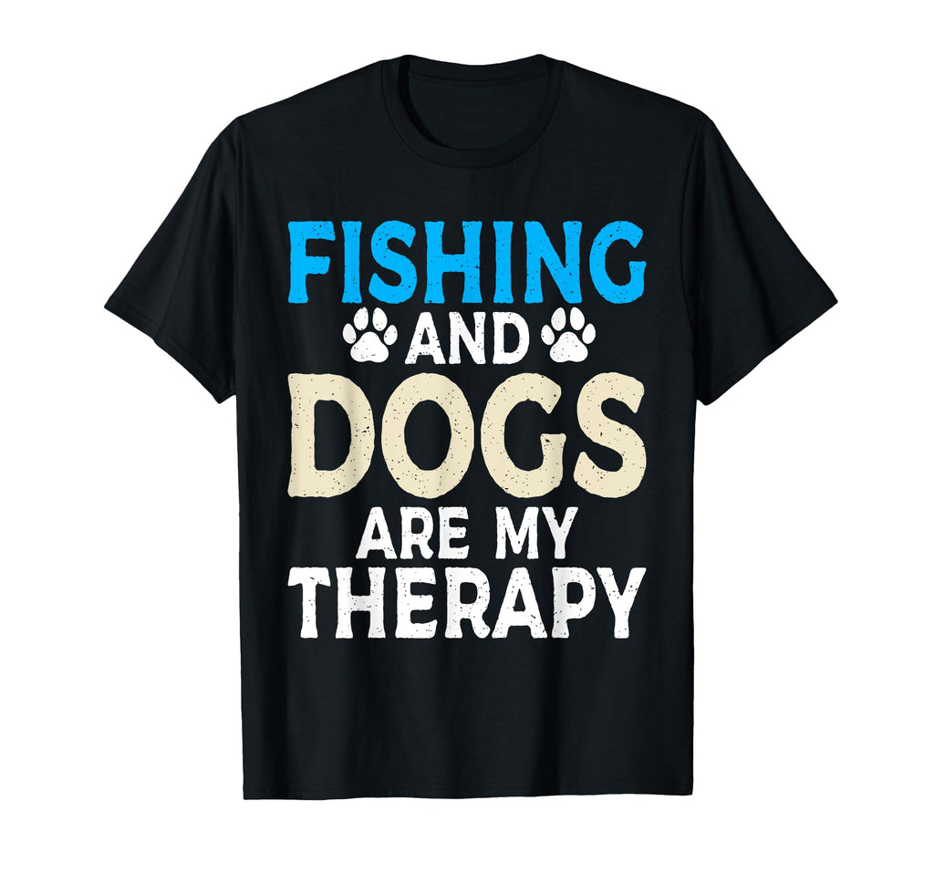 Fishing And Dogs Are My Therapy Angling T-Shirt - Graphic Print for Adults - T-Shirt, Sweatshirt, Hoodie