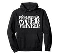 Professional Overthinker Humorous Hoodie - Trendy Graphic for Adults - T-Shirt, Sweatshirt, Hoodie