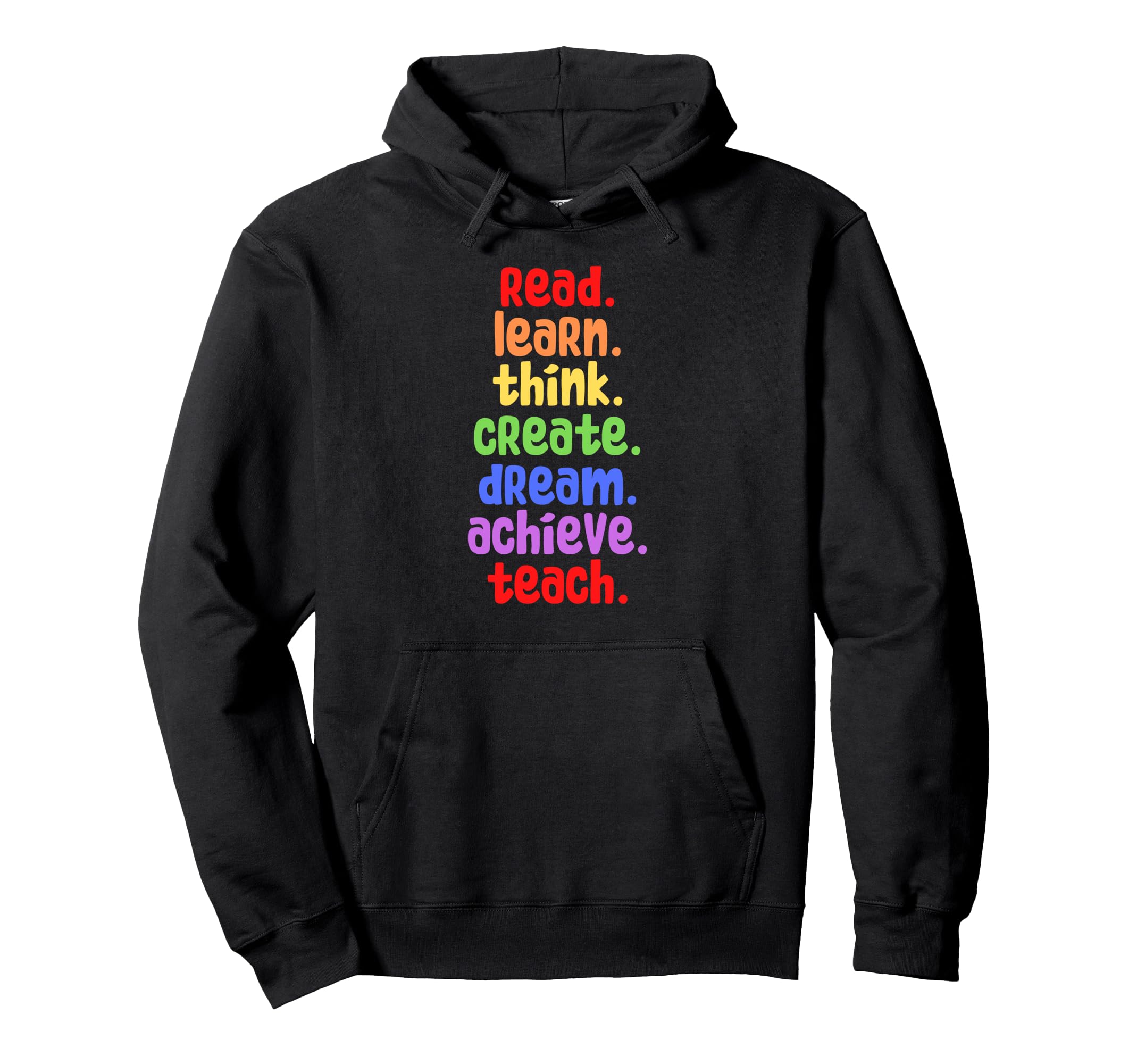 Teachers Book Lovers Read Learn Dream Hoodie - Unique Graphic Men Women - T-Shirt, Sweatshirt, Hoodie