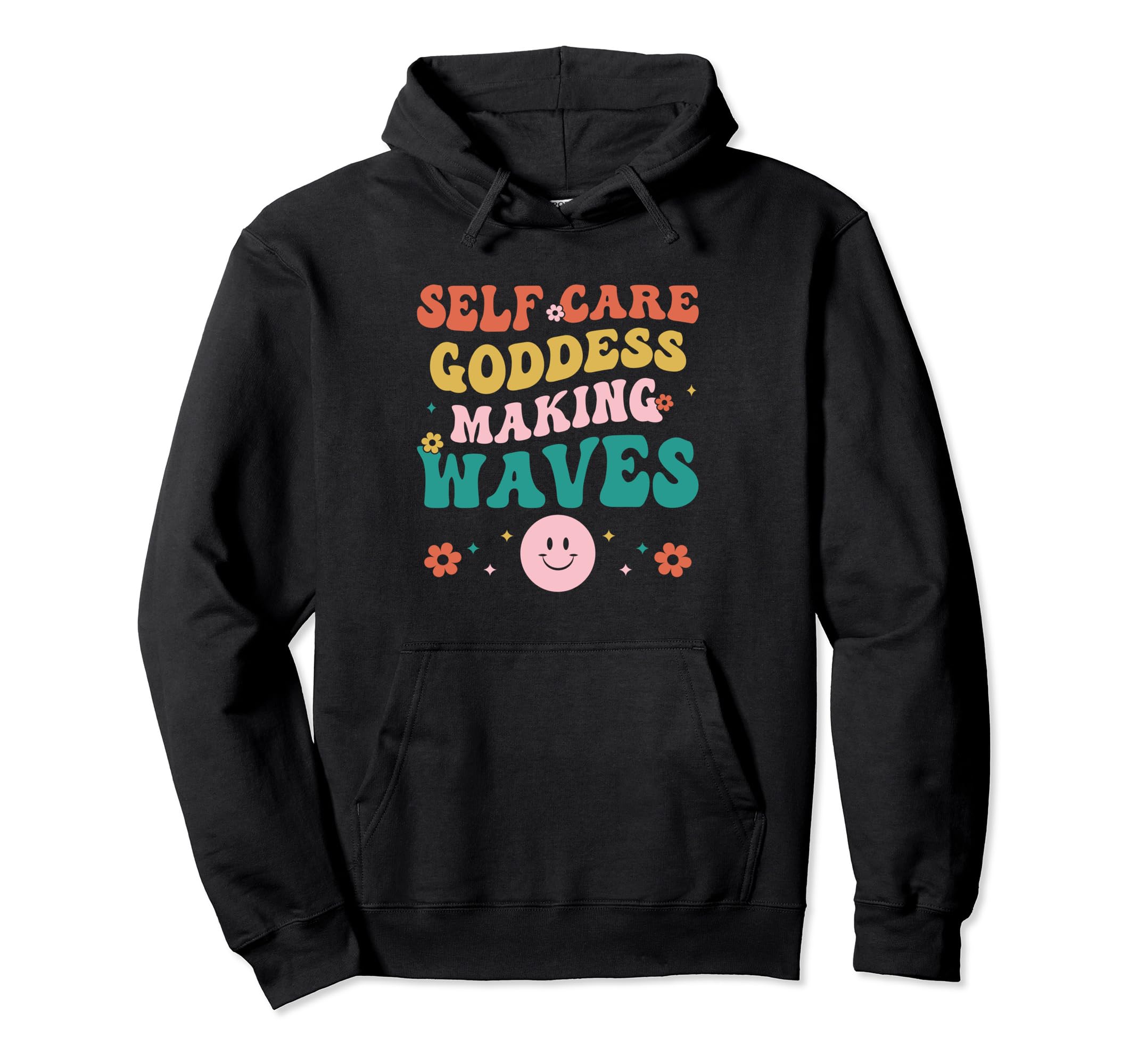Funny Self Care Love Wellness Mental Hoodie - Casual Everyday Wear Unisex - T-Shirt, Sweatshirt, Hoodie