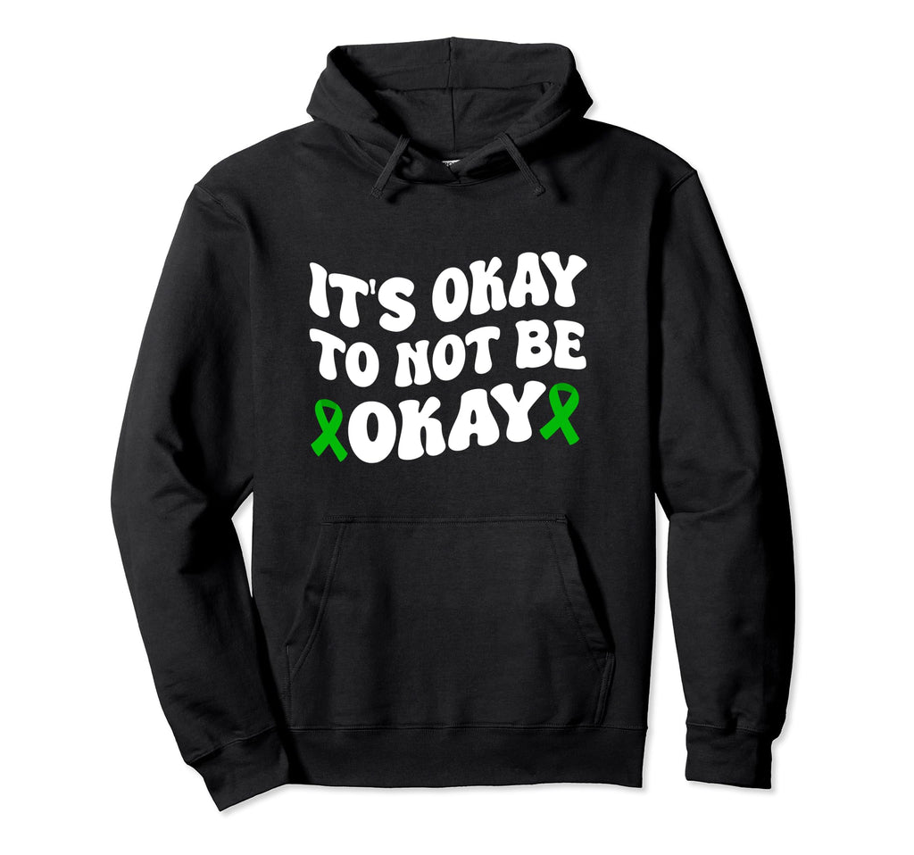 Its Okay To Not Be Okay Mental Health Hoodie - Streetwear Style for Adults - T-Shirt, Sweatshirt, Hoodie