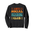 Anti Social Reading Club Funny Sweatshirt - Streetwear Style for Adults - T-Shirt, Sweatshirt, Hoodie