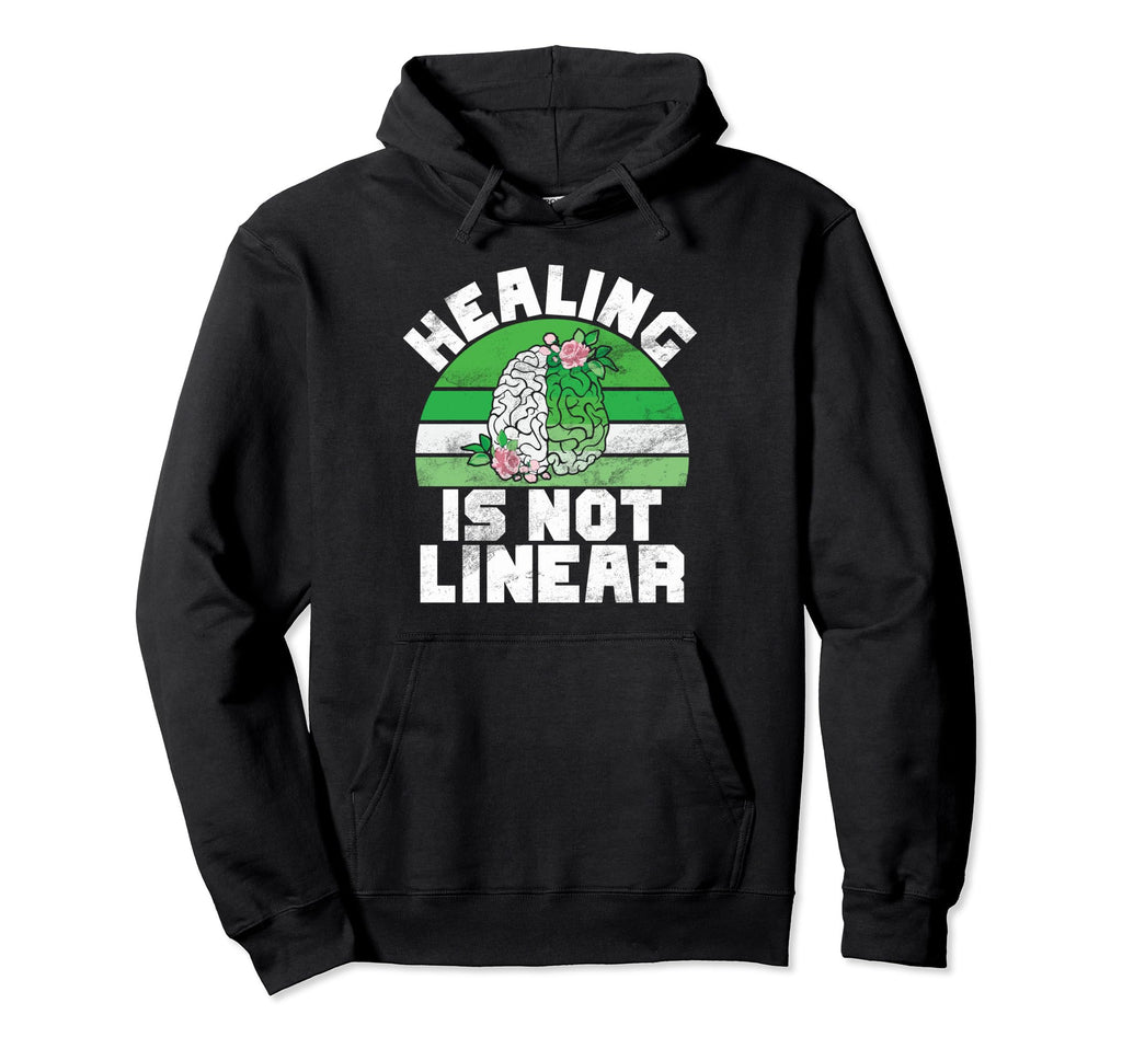 Healing Is Not Linear Mental Health Hoodie - Casual Everyday Wear Men Women - T-Shirt, Sweatshirt, Hoodie