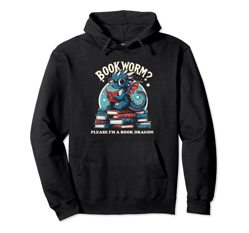 Bookworm Please Im Book Dragon Hoodie - Trendy Graphic Men Women - T-Shirt, Sweatshirt, Hoodie